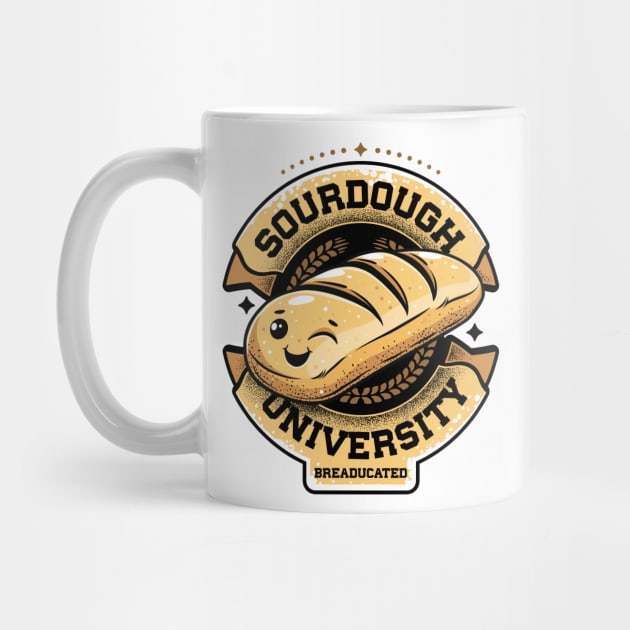 Sourdough University Breaducated by TreehouseDesigns